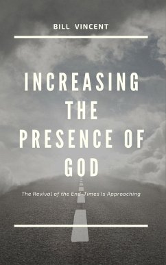 Increasing the Presence of God - Vincent, Bill