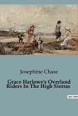 Grace Harlowe's Overland Riders In The High Sierras