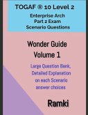 TOGAF® 10 Level 2 Enterprise Arch Part 2 Exam Wonder Guide Volume 1