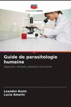 Guide de parasitologie humaine - Rozin, Leandro;Amorin, Lucia