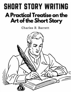 Short Story Writing - Charles R. Barrett