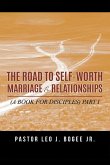 The Road to Self-Worth Marriage and Relationships
