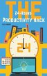 The 24-Hour Productivity Hack - Bild 1