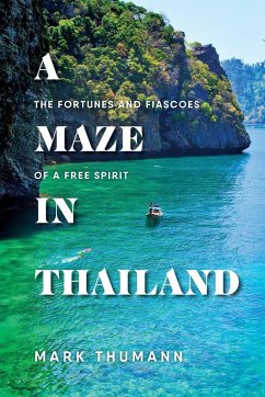 A Maze in Thailand - Thumann, Mark