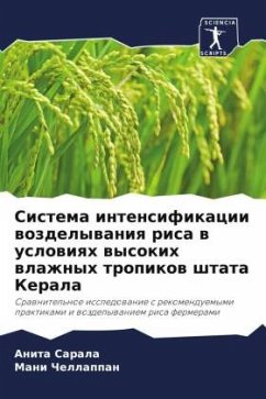 Sistema intensifikacii wozdelywaniq risa w uslowiqh wysokih wlazhnyh tropikow shtata Kerala - Sarala, Anita;Chellappan, Mani