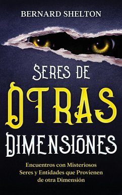 Seres de Otras Dimensiones - Shelton, Bernard