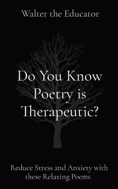 Do You Know Poetry is Therapeutic? - Walter the Educator