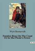 Frontier Boys On The Coast Or In The Pirate's Power