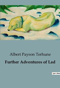 Further Adventures of Lad - Payson Terhune, Albert