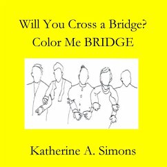 Will You Cross a BRIDGE - Simons, Katherine A