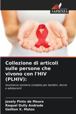 Collezione di articoli sulle persone che vivono con l'HIV (PLHIV): - Pinto de Moura, Josely;Dully Andrade, Raquel;X. Matos, Geilton