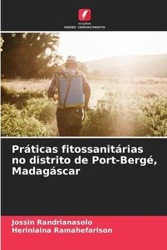 Práticas fitossanitárias no distrito de Port-Bergé, Madagáscar - Randrianasolo, Jossin;Ramahefarison, Heriniaina