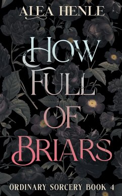 How Full of Briars - Henle, Alea