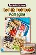 Back to School Lunch Recipes for Kids - Bild 1