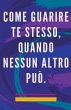 Come Guarire te Stesso, Quando Nessun... - Bild 1