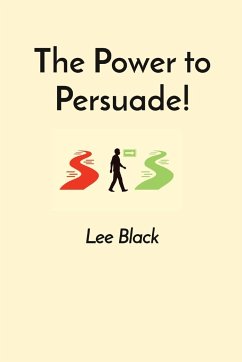 The Power to Persuade! - Black, Lee