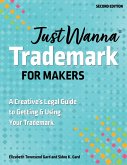 Just Wanna Trademark for Makers (eBook, ePUB)