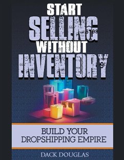 Start Selling Without Inventory - Douglas, Dack