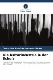 Die Kulturindustrie in der Schule