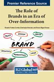 The Role of Brands in an Era of Over-Information