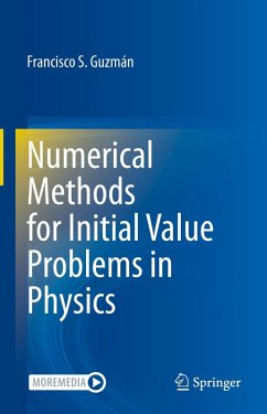 Numerical Methods for Initial Value Problems in Physics (eBook, PDF) - Guzmán, Francisco S.
