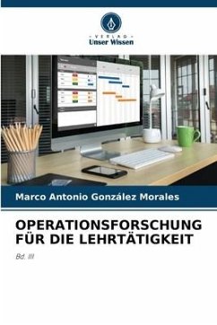 OPERATIONSFORSCHUNG FÜR DIE LEHRTÄTIGKEIT - González Morales, Marco Antonio