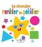 Renkler Ve Sekiller - Ilk Kitapligim Ciltli