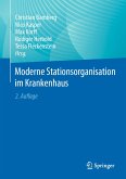 Moderne Stationsorganisation im Krankenhaus (eBook, PDF)
