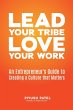 Lead Your Tribe, Love Your Work - Bild 1