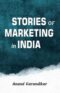 Stories of Marketing in India - Karandikar, Anand