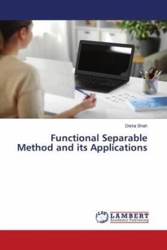 Functional Separable Method and its Applications - Shah, Disha