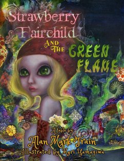 Strawberry Fairchild And The Green Flame - Train, Alan Mark