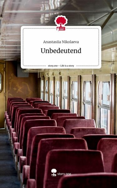 Unbedeutend. Life is a Story - story.one Unbedeutend. Life is a Story - story.one