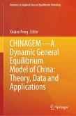 CHINAGEM—A Dynamic General Equilibrium Model of China: Theory, Data and Applications (eBook, PDF)