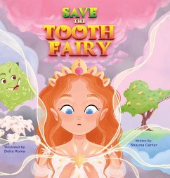 Save the Tooth Fairy - Carter, Shauna