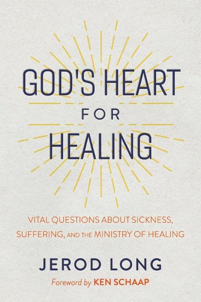 God's Heart For Healing (eBook, ePUB) God's Heart For Healing (eBook, ePUB)