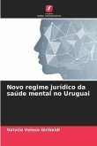 Novo regime jurídico da saúde mental no Uruguai