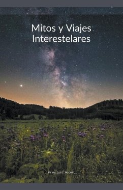 Mitos y Viajes Interestelares - Nocetti, Francisco