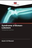 Syndrome d'Ekman-Lobstein