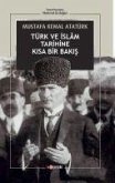 Türk ve Islam Tarihine Kisa Bir Bakis