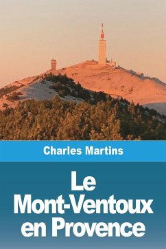 Le Mont-Ventoux en Provence - Martins, Charles