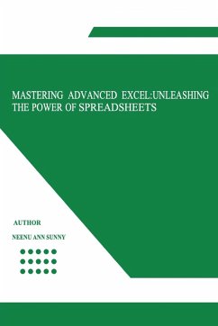 Mastering Advanced Excel - Sunny, Neenu Ann