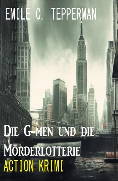 Die G-men und die Mörderlotterie: Krimi (eBook, ePUB)