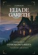 A Lenda de Elia de Gareth e O Enigma da... - Bild 1