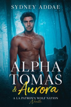 Cover Alpha Tomas & Aurora (La Patron Series) (eBook, ePUB)