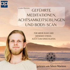 Geführte Meditationen, Achtsamkeitsübungen und Body-Scan (MP3-Download) - Martens, Ursula