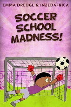 Soccer School Madness! (eBook, ePUB) - Dredge, Emma