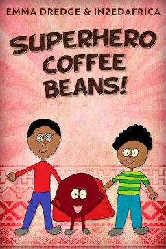 Superhero Coffee Beans! (eBook, ePUB) - Dredge, Emma