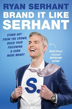 Brand it Like Serhant (eBook, ePUB) - Serhant, Ryan