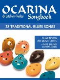 Ocarina Songbook - 6 Löcher/holes - 28 traditional Blues Songs (eBook, ePUB)